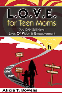 L.O.V.E. for Teen Moms