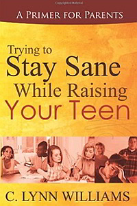 Trying to Stay Sane While Raising Your Teen