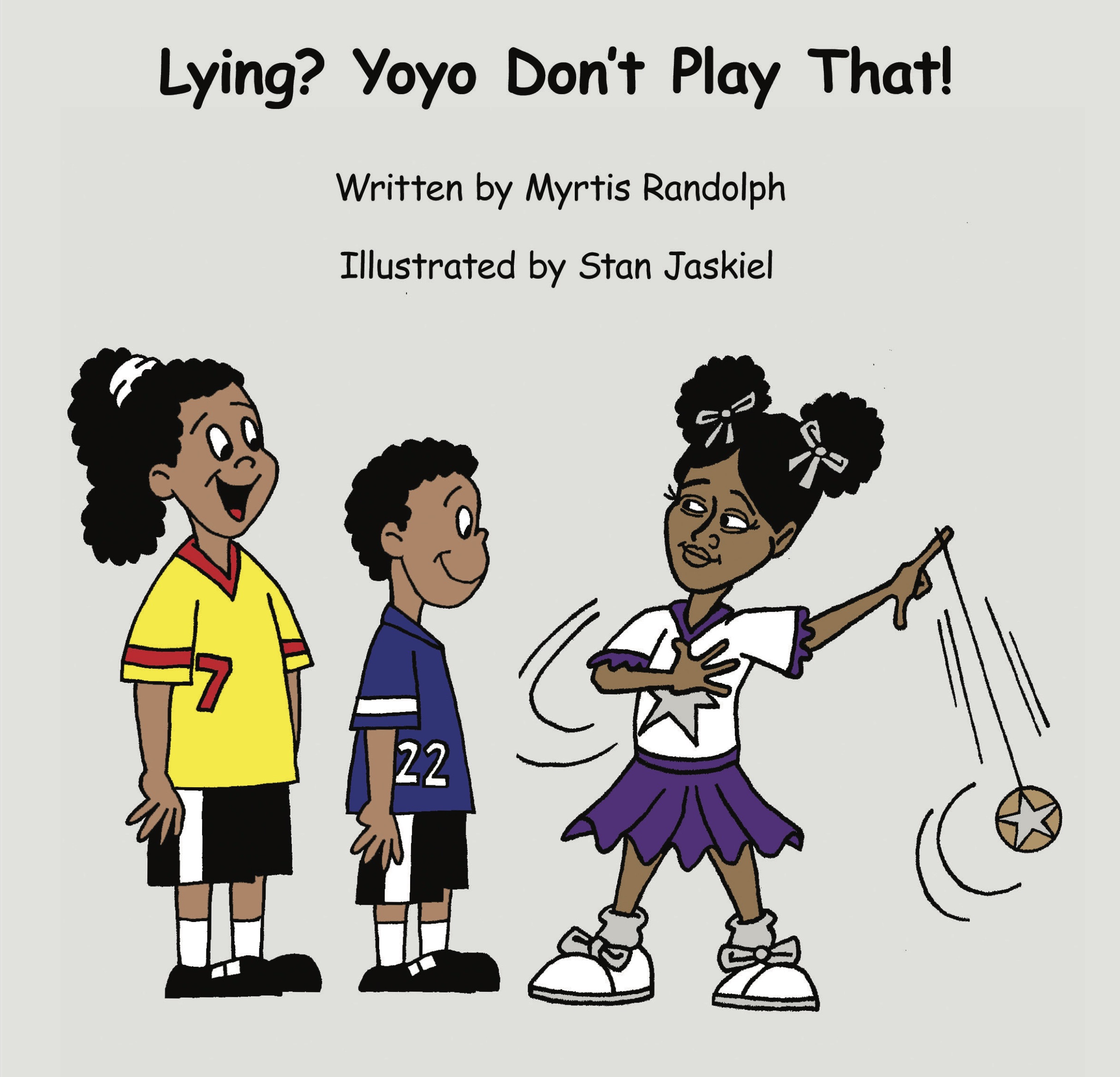 Lying? Yoyo Don't Play That